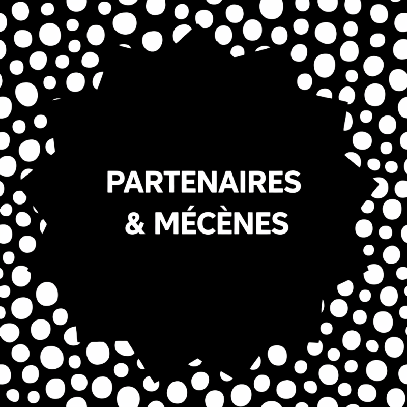 PARTENAIRES & MÉCÈNES